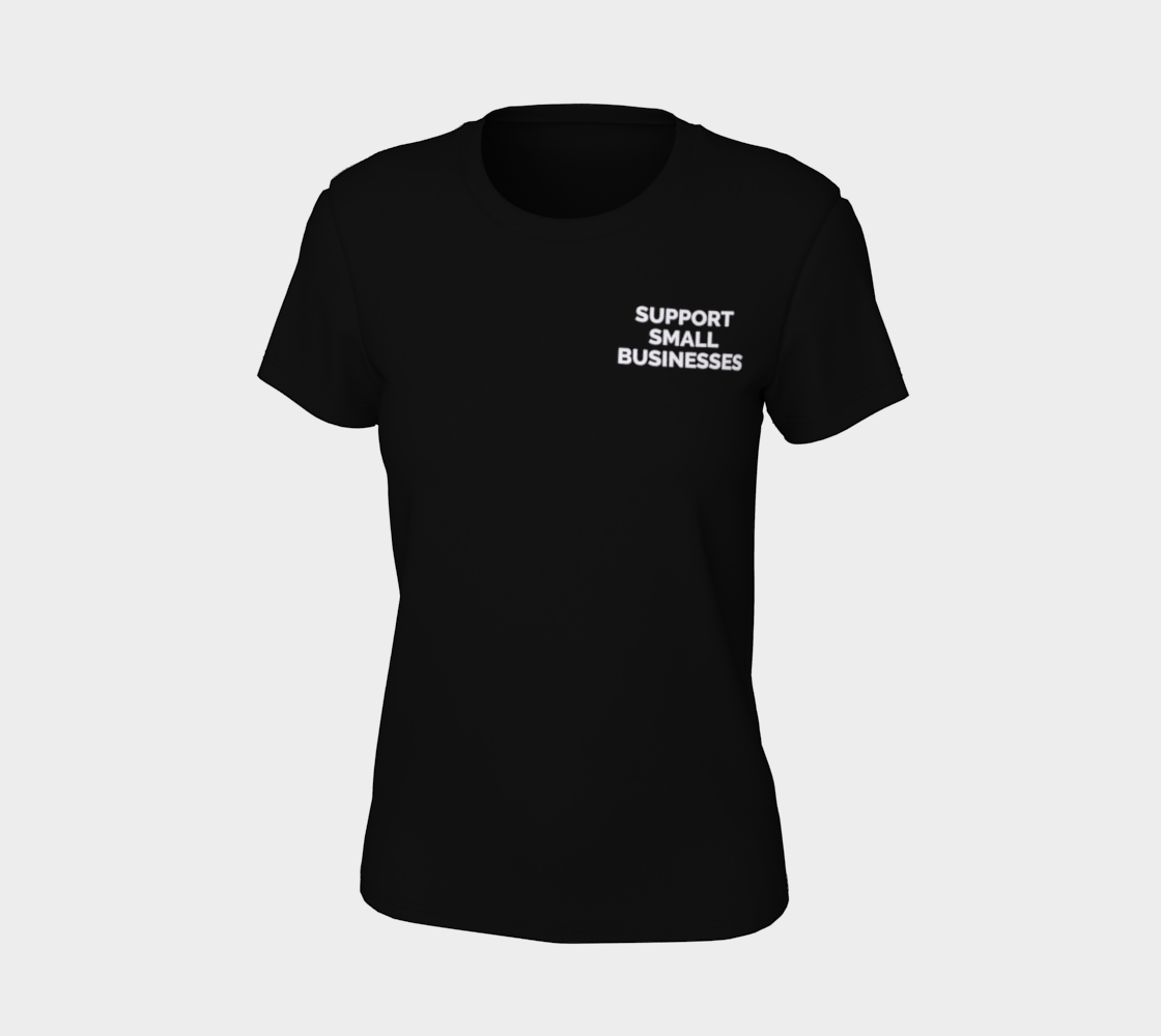 Support Small Businesses - dark tee, white text preview #7