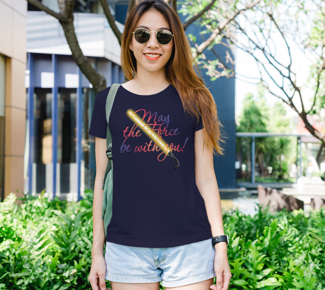 May the Force be with you. Star Wars. t-shirt preview