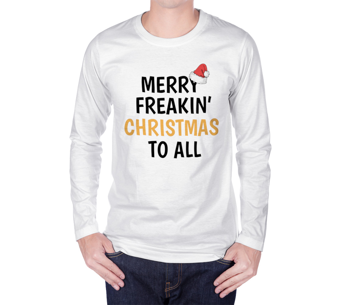 Aperçu de Merry Freaking Christmas To All Long Sleeve T-Shirt