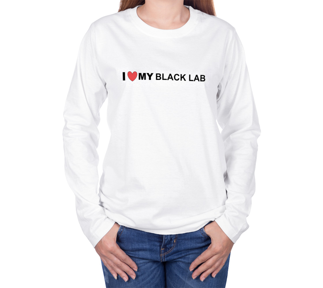 I Love My Black Lab long sleeve t shirt preview #3