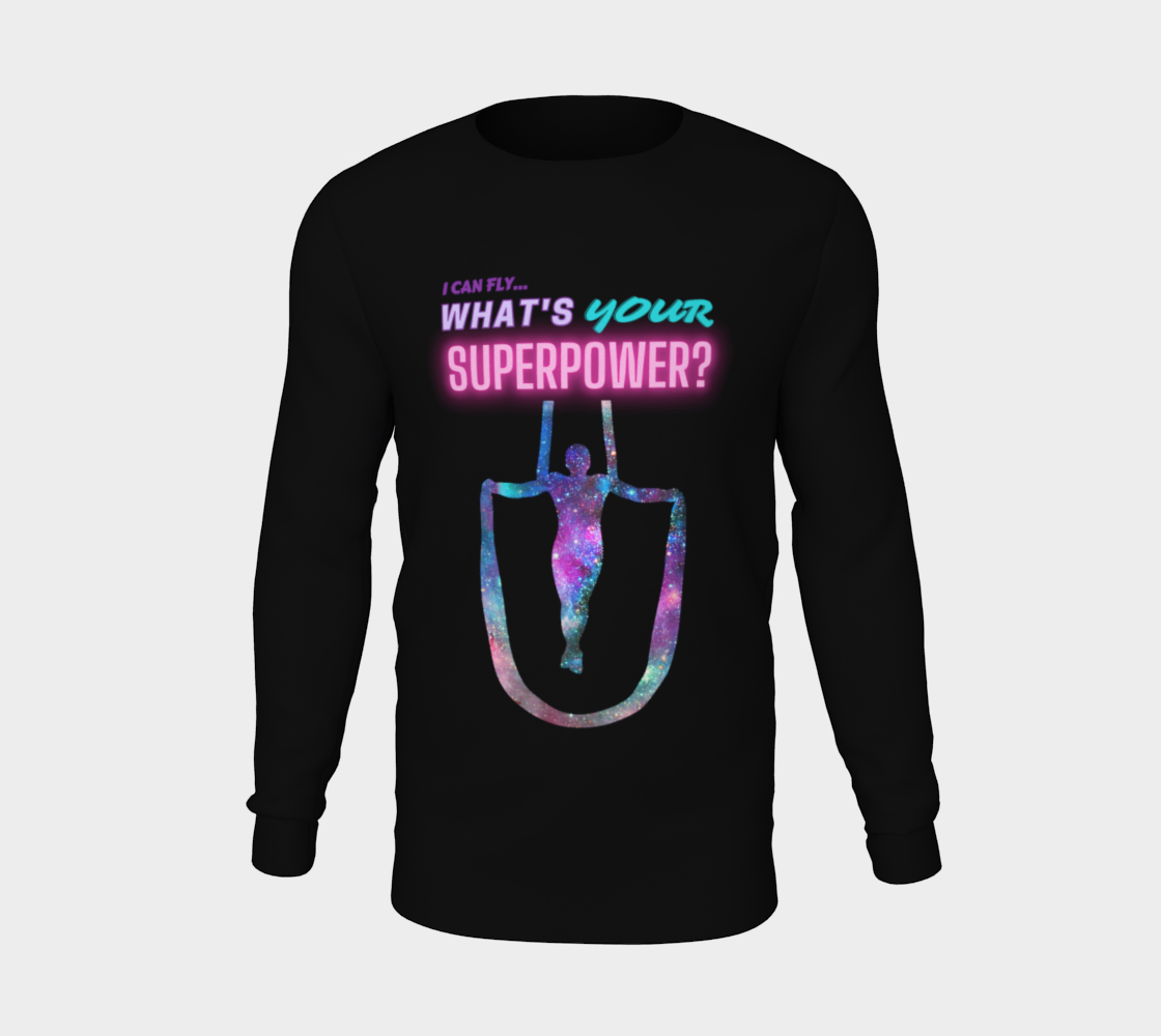 I Can Fly. What's Your Superpower - Aerial Galaxy Long Sleeve Teeshirt preview #5