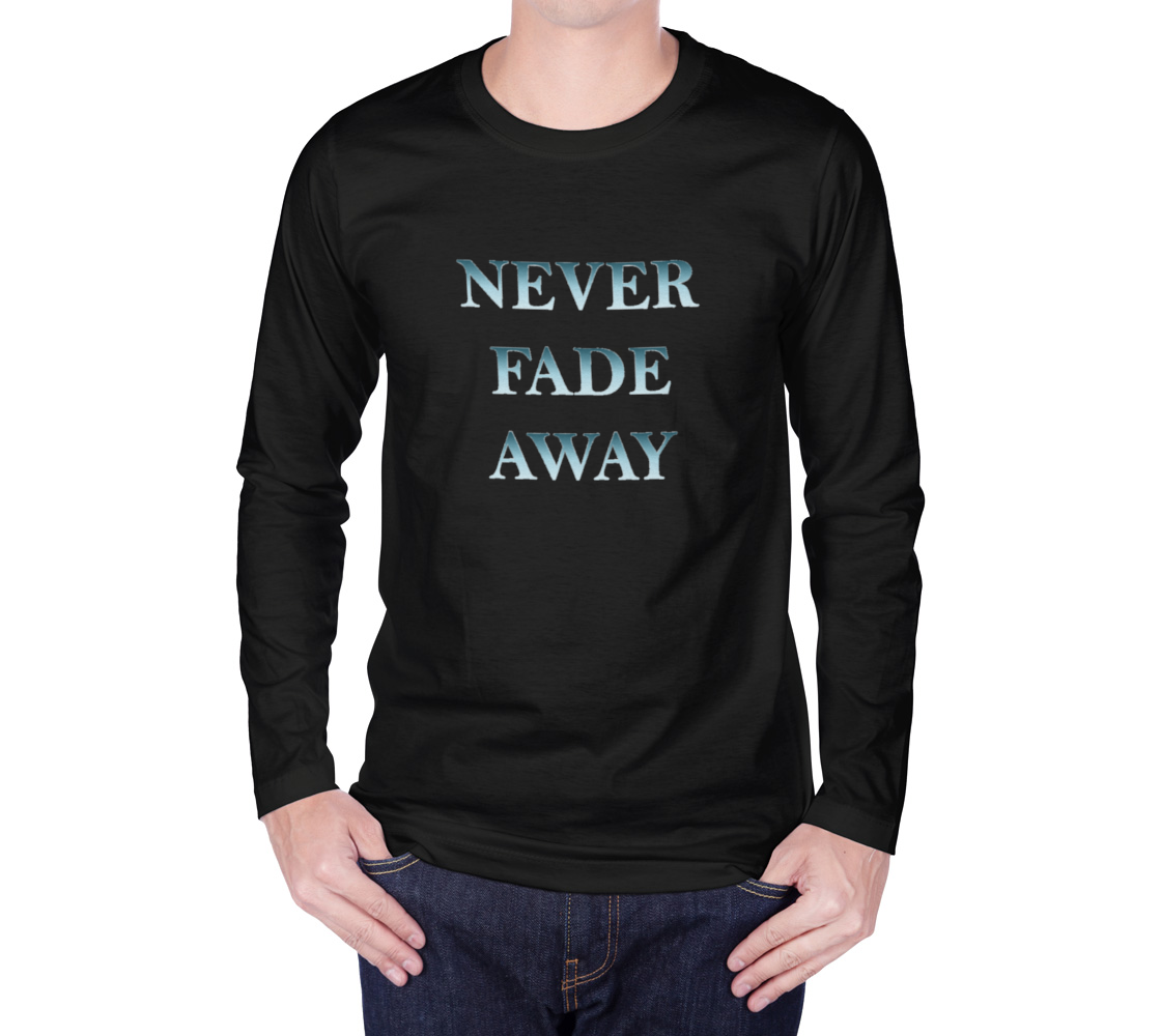 Never Fade Away Black Long Sleee preview