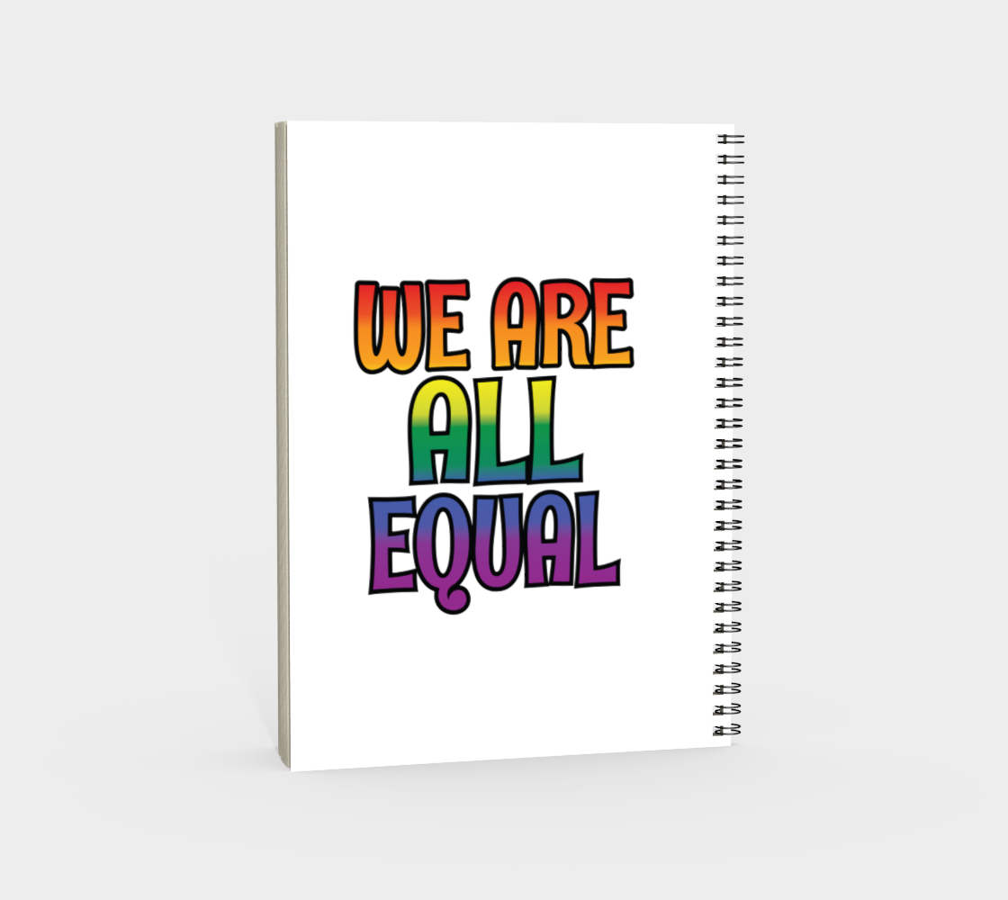 'We Are All Equal' (White) Spiral Notebook preview #4