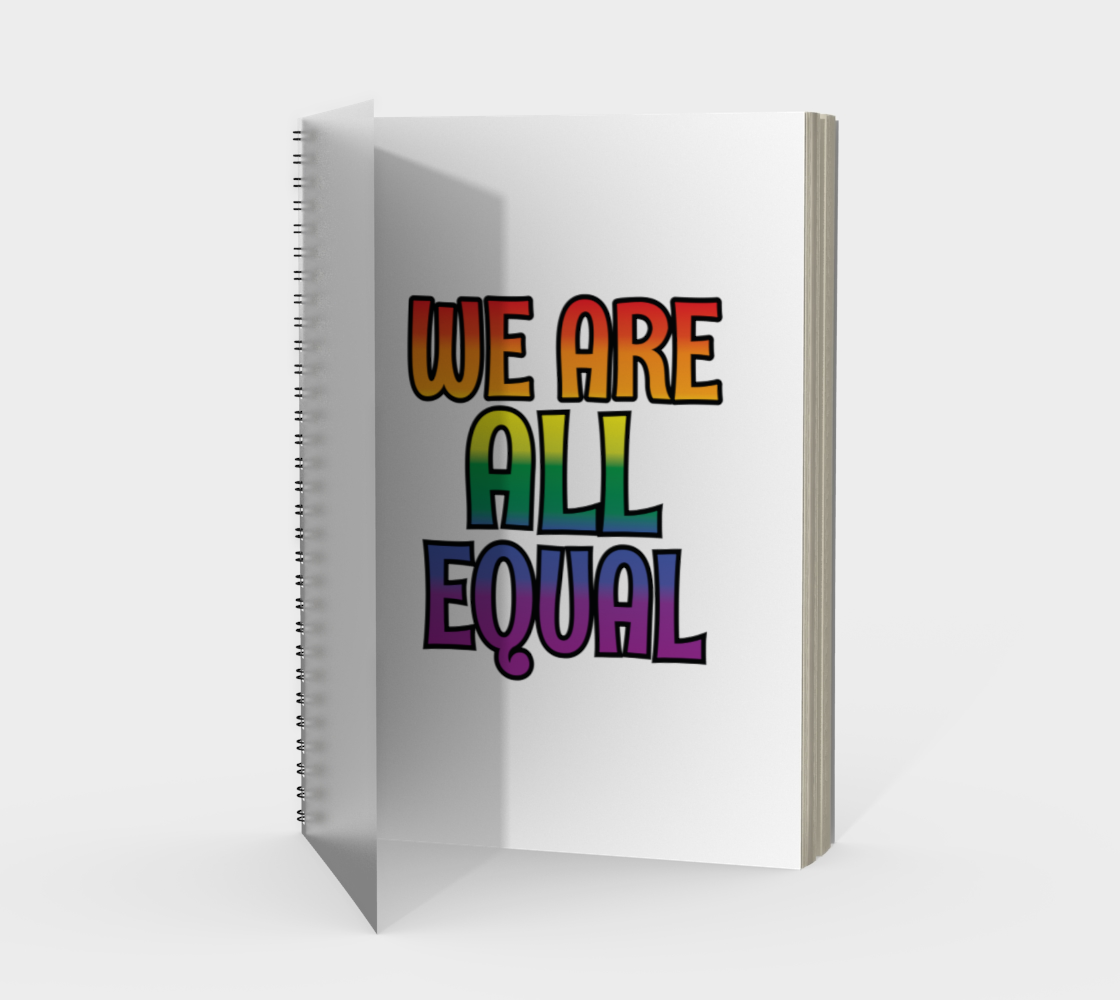 'We Are All Equal' (White) Spiral Notebook preview #1