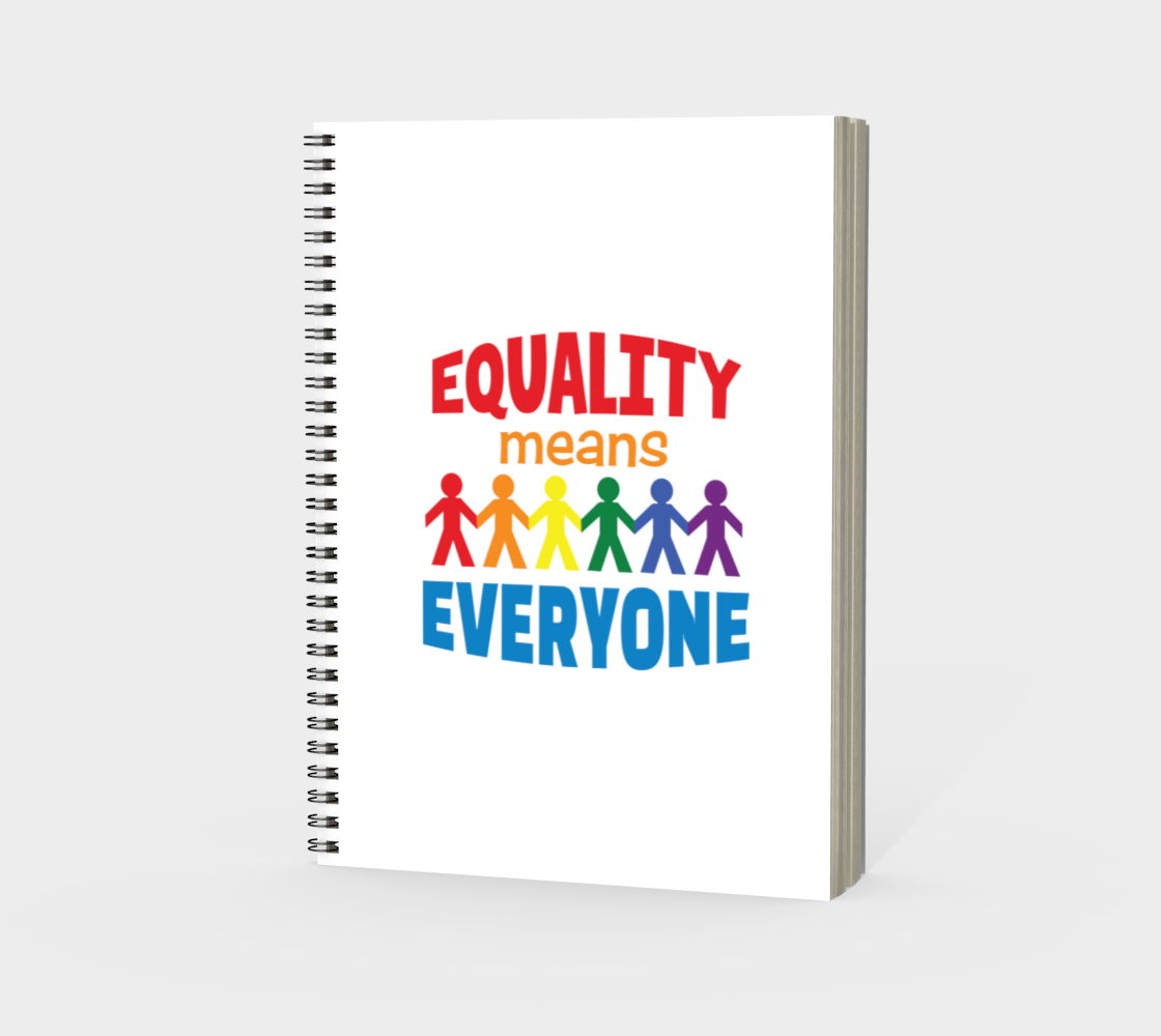 'Equality Means Everyone' (White) Spiral Notebook preview #3