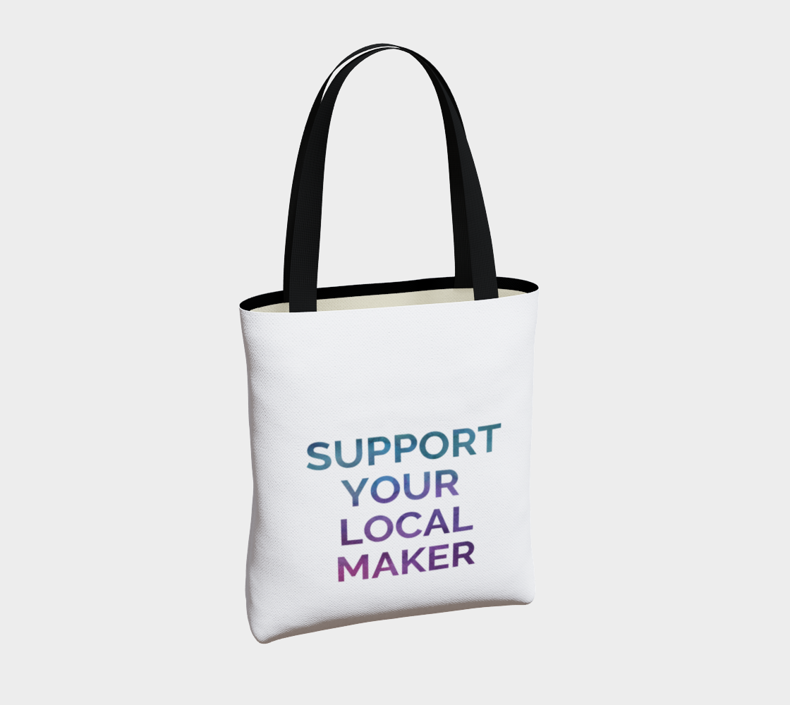 Support Your Local Maker - white background multicolour text preview #4