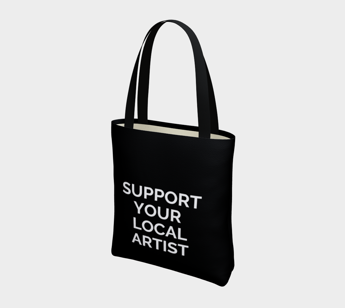 Support Your Local Artist - black background with white text preview #3
