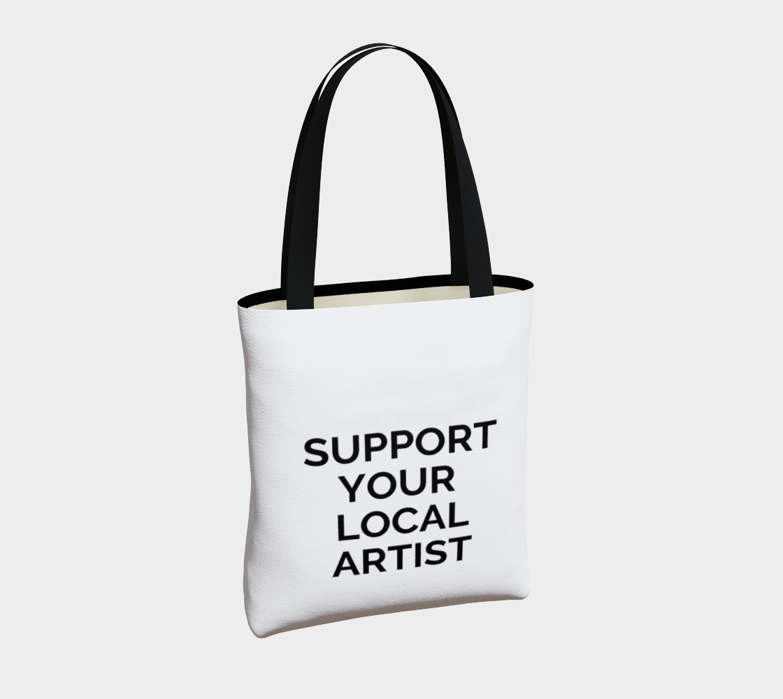 Support Your Local Artist - white background with black text preview #4
