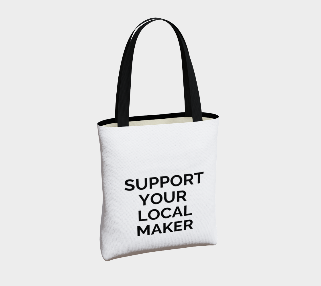 Support Your Local Maker - white background with black text preview #4