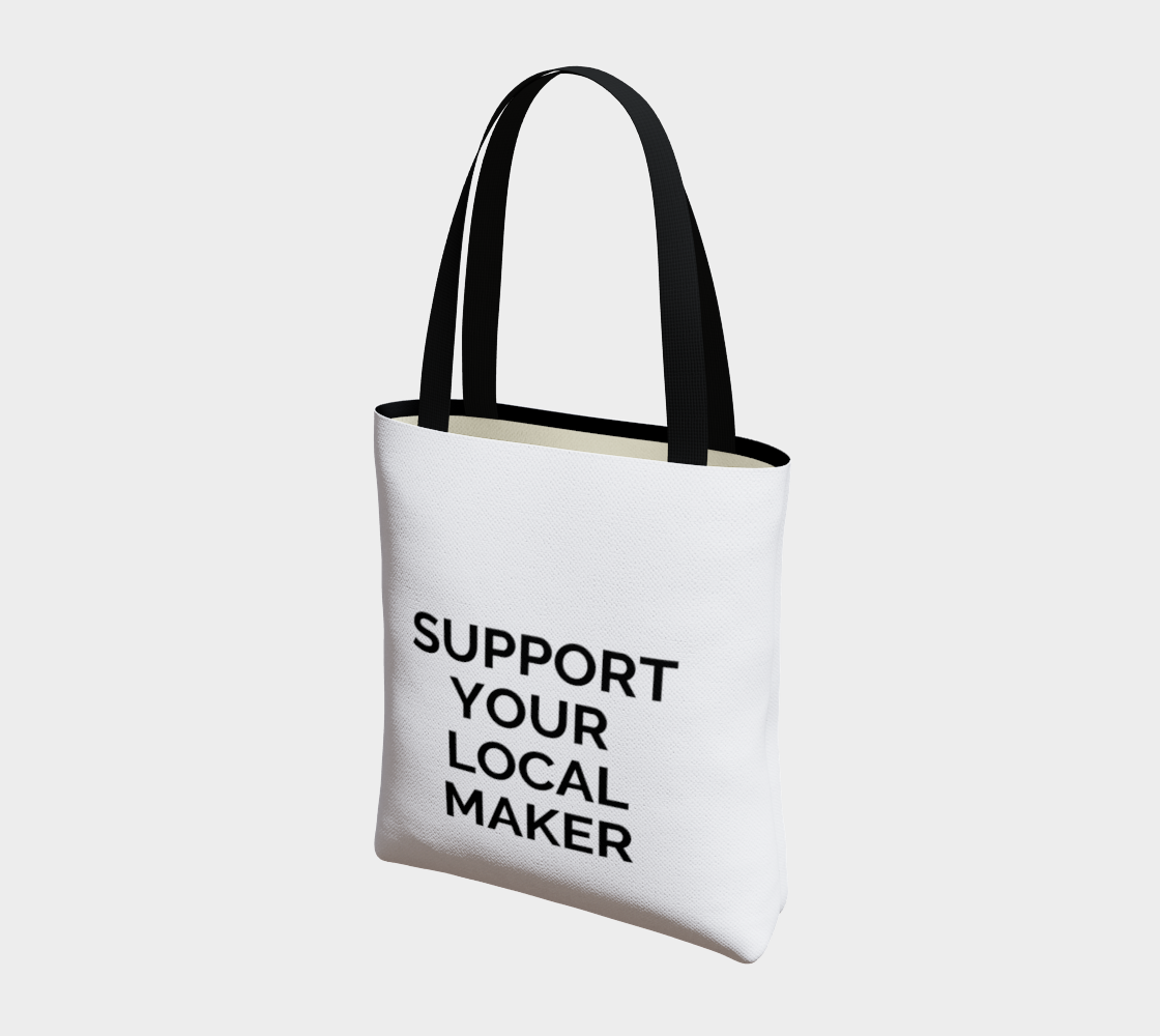 Support Your Local Maker - white background with black text preview #3