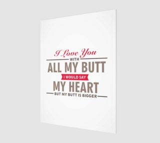 I Love you with All My Butt preview