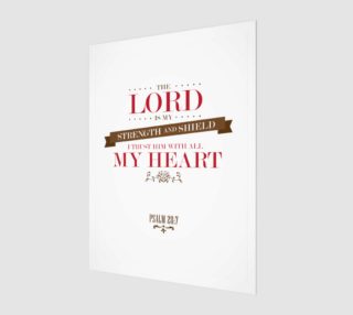 The Lord is my strength and shield Bible Psalm quote Print preview