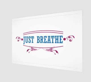 Just Breathe Print preview