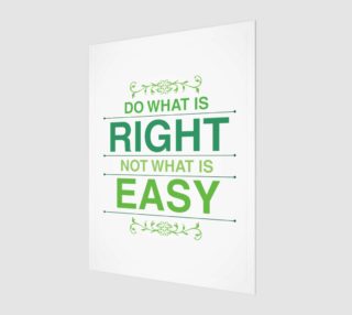 Do What is Right not what is Easy Print preview