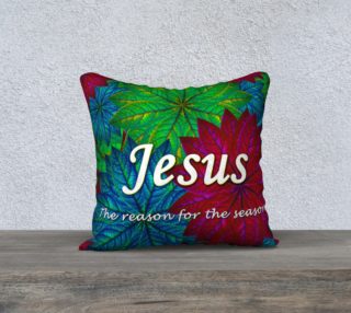 Jesus The Reason for the Season 18inX18in Pillow Case preview