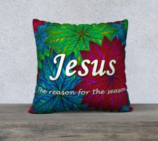 Jesus The Reason for the Season 22inX22in Pillow Case preview
