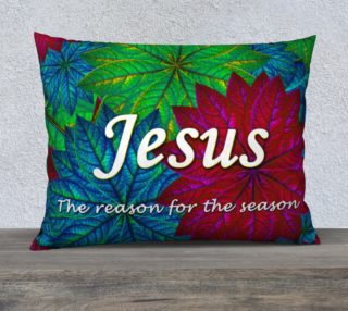Jesus The Reason for the Season 26inX20in Pillow Case preview