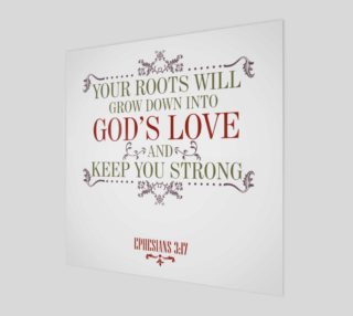 Your roots will grow down into God's Love Bible Quote Print preview