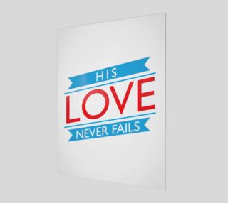 His Love Never Fails Print preview
