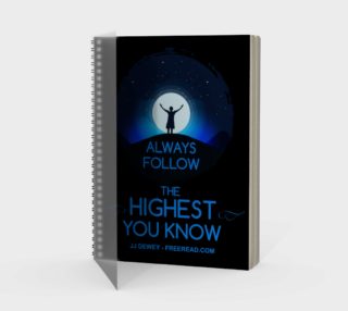 ALWAYS FOLLOW THE HIGHEST YOU KNOW preview