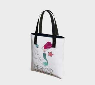 I'm Really a Mermaid Basic Tote preview