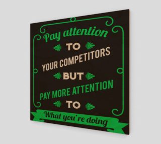Pay attention to your competitors but pay more attention to what you're doing preview