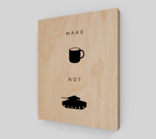 Make Coffee Not War Minimal Art Print  preview
