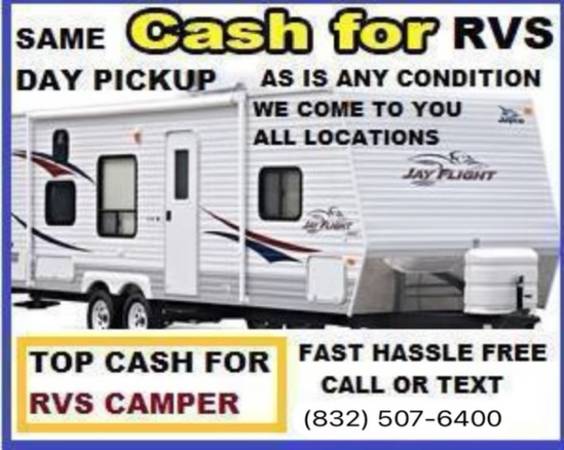 Photo TOP CASH PAID FOR RVS CAMPERS TRAILERS WE COME TO YOU 832 507-6400 $4,200