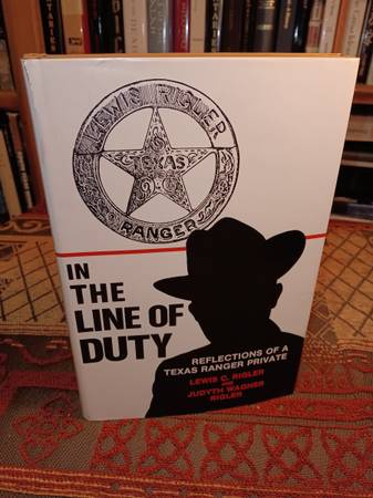 Photo In the line of dutyReflections of Texas Ranger signed ed. $20