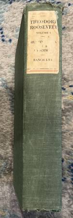 Photo Hunting Trips of a Ranchman and the Wilderness Hunter by Roosevelt, Th $10