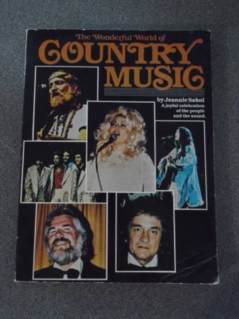 Photo 1979 The Wonderful World of Country Music book by Jeannie Sakol $20