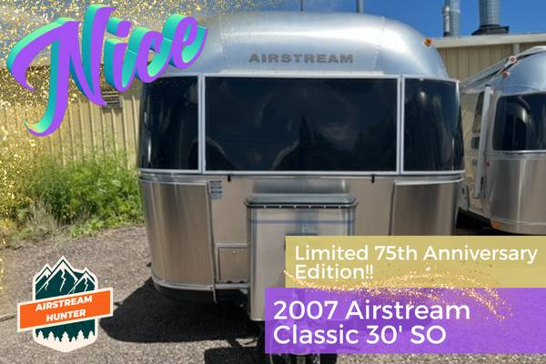 Photo 2007 Airstream Classic 30 SO, Limited 75th Anniversary Edition $57,500