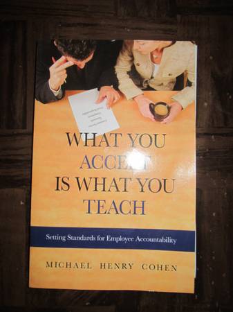 Photo What You Accept Is What You Teach by Michael Cohen Softcover Book - $10 lsaquo image 1 of 2 rsaquo (google map)