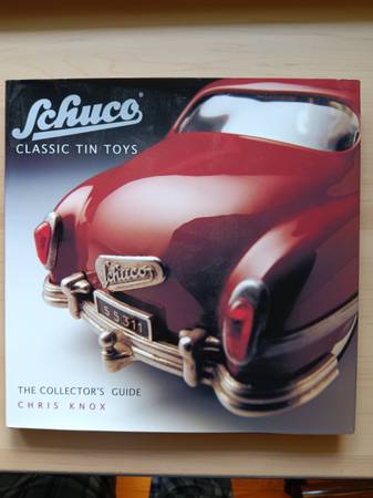 Schuco Classic Tin Toys  The Collectors Guide by Chris Knox $55