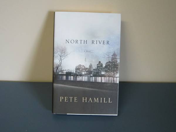 North River A Novel - Pete Hamill - 2007 - FREE Shipping $10