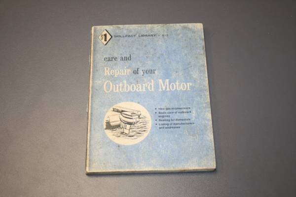 Photo 1965 1ST ED CAREREPAIR OF YOUR OUTBOARD MOTOR SKILLFACT LIB 613 $10