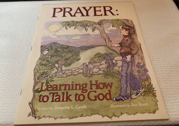 Photo 1983 PRAYER LEARNING HOW TO TALK TO GOD Booklet By Jeanette Groth $20