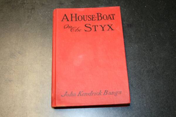 Photo VINTAGE BOOK A HOUSE-BOAT ON THE STYX 18951923 HARD BACK $2