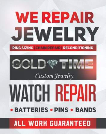 Jewelry and Watch Service and Repair BUY SELL TRADE GOLD $8