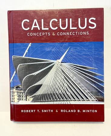 Photo CALCULUS CONCEPTS  CONNECTIONS by Smith  Minton. Hardcover - NEW $25