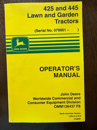 Photo john deere 425 and 445 serial no 070001 operators manual $15