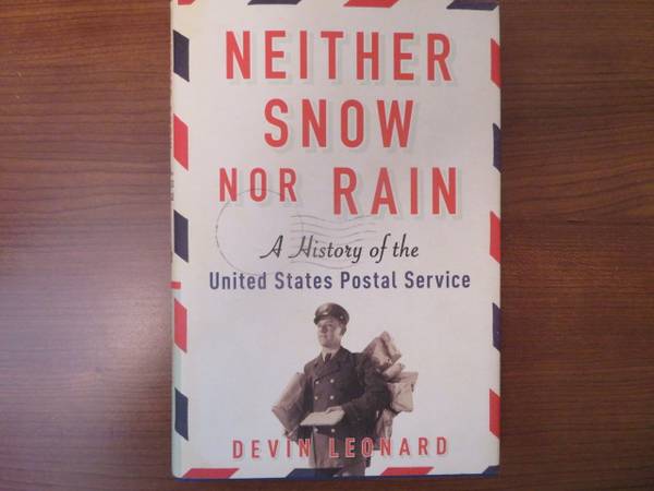 Photo Neither Snow nor Rain A History of the United States Postal Service $1