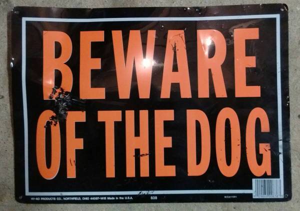 Photo Beware of the Dog Aluminum Sign 10 x 14 $1