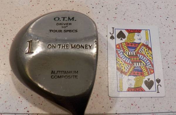 Photo The OTM On The Money Golf Club Tour Spec RH 1 Driver 10 Titanium 55 $20