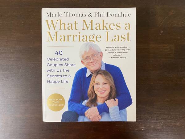 Photo What Makes a Marriage Last by Marlo Thomas and Others $5