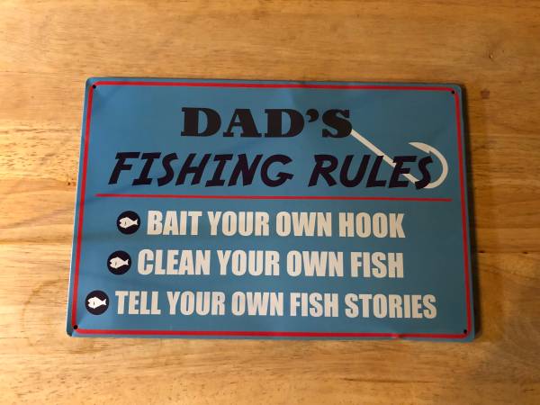 Dads Fishing Rules Tin Sign $20