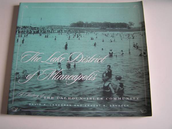 Photo THE LAKE DISTRICT OF MINNEAPOLIS ... HISTORY $10