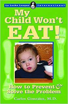My Child Wont Eat - How to Prevent and Solve the Problem book $1